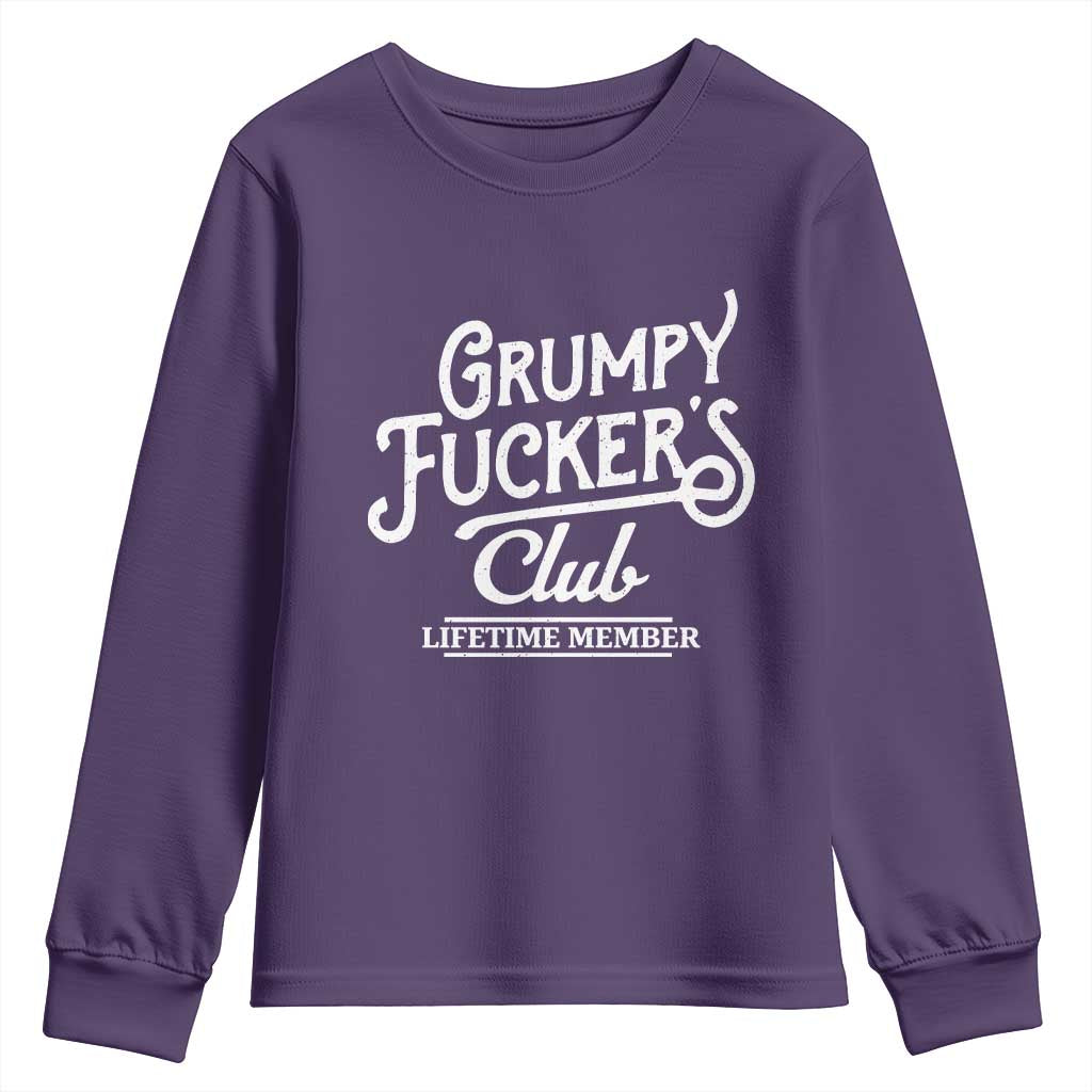 Grumpy Fucker's Club Lifetime Member Youth Sweatshirt Funny Distressed Sarcastic Adult Humor Slogan Typography TS02 Purple Print Your Wear