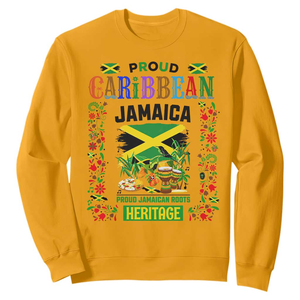 Proud Caribbean Jamaica Heritage Sweatshirt Jamaican Roots and Island Culture TS02 Gold Print Your Wear