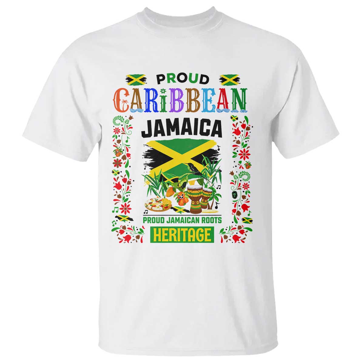 Proud Caribbean Jamaica Heritage T Shirt Jamaican Roots and Island Culture TS02 White Print Your Wear