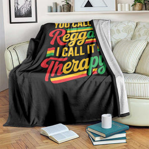You Call It Reggae I Call It Therapy Throw Blanket Emotional Jamaican Rasta Music Lovers TS02 Print Your Wear