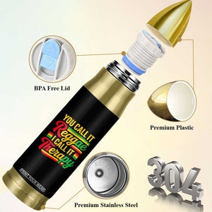 You Call It Reggae I Call It Therapy Bullet Tumbler Emotional Jamaican Rasta Music Lovers TS02 Print Your Wear