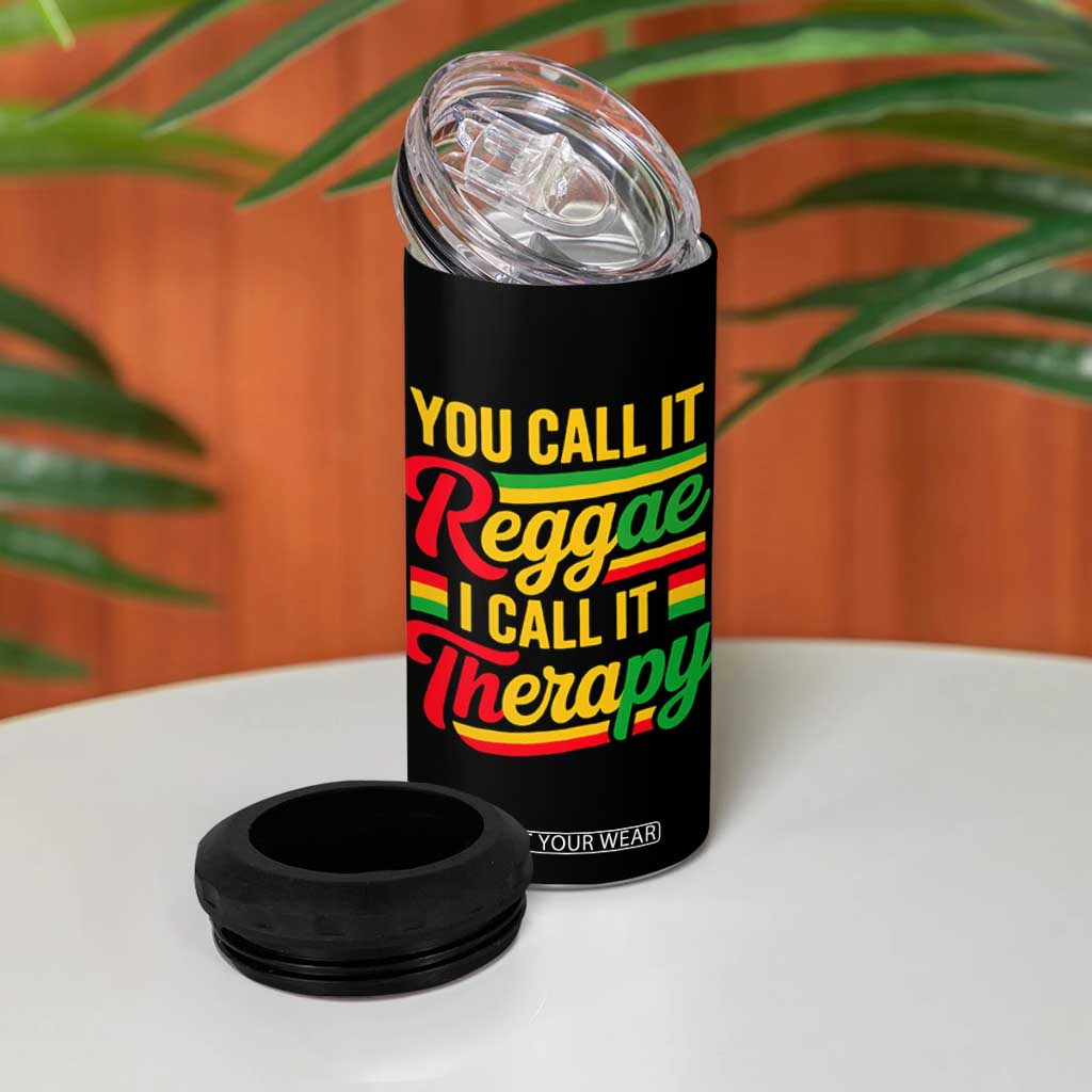 You Call It Reggae I Call It Therapy 4 in 1 Can Cooler Tumbler Emotional Jamaican Rasta Music Lovers TS02 Print Your Wear