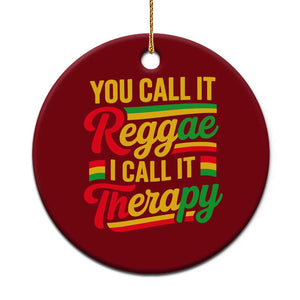 You Call It Reggae I Call It Therapy Ceramic Ornament Emotional Jamaican Rasta Music Lovers TS02 1pc Red Print Your Wear