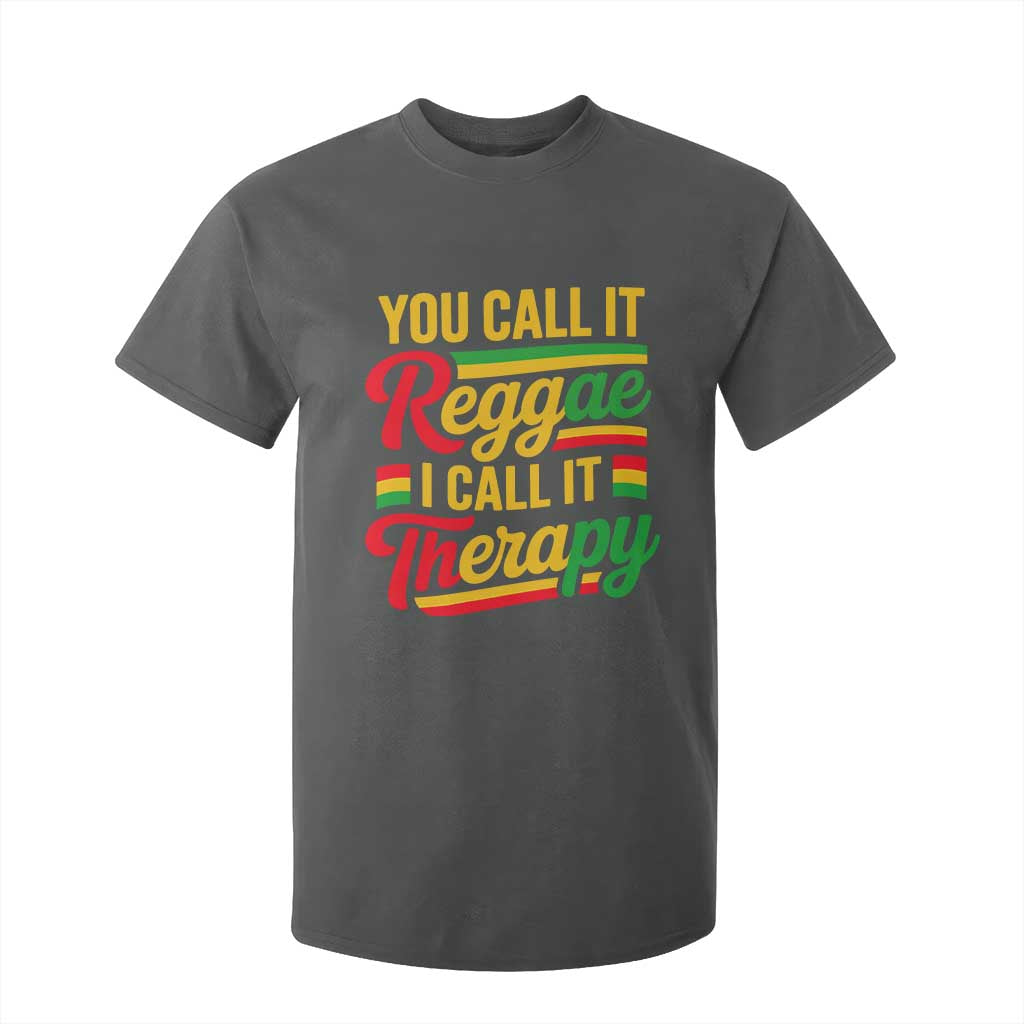 You Call It Reggae I Call It Therapy T Shirt For Kid Emotional Jamaican Rasta Music Lovers TS02 Dark Heather Print Your Wear