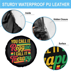 You Call It Reggae I Call It Therapy Spare Tire Cover Emotional Jamaican Rasta Music Lovers TS02 Print Your Wear
