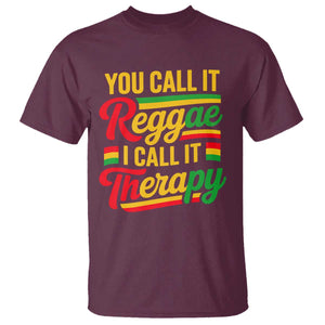 You Call It Reggae I Call It Therapy T Shirt Emotional Jamaican Rasta Music Lovers TS02 Maroon Print Your Wear