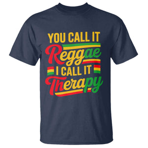 You Call It Reggae I Call It Therapy T Shirt Emotional Jamaican Rasta Music Lovers TS02 Navy Print Your Wear