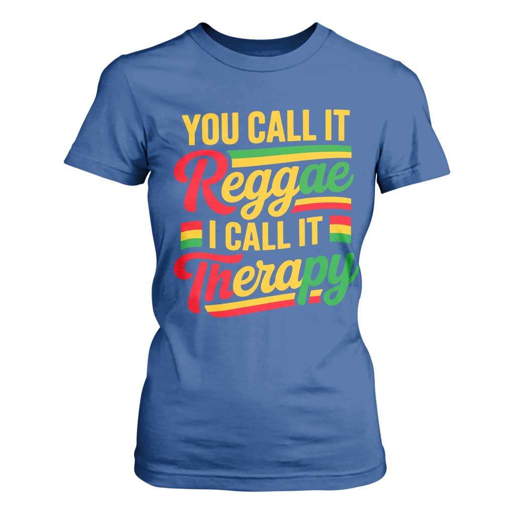You Call It Reggae I Call It Therapy T Shirt For Women Emotional Jamaican Rasta Music Lovers TS02 Royal Blue Print Your Wear