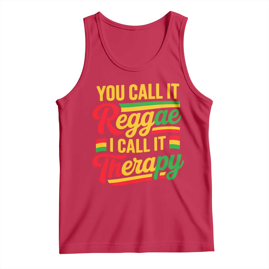 You Call It Reggae I Call It Therapy Tank Top Emotional Jamaican Rasta Music Lovers TS02 Red Print Your Wear