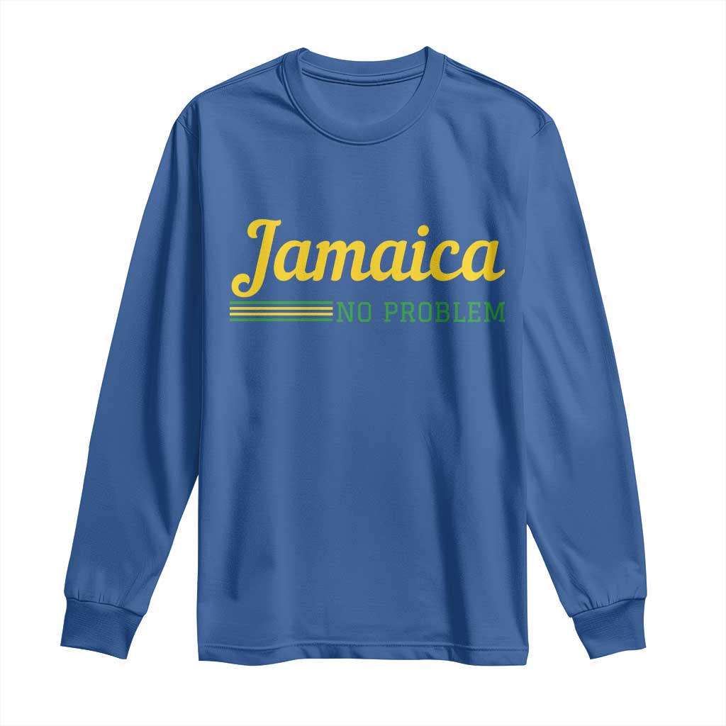Jamaica No Problem Long Sleeve Shirt Classic Island Motto and Caribbean Vacation TS02 Royal Blue Print Your Wear