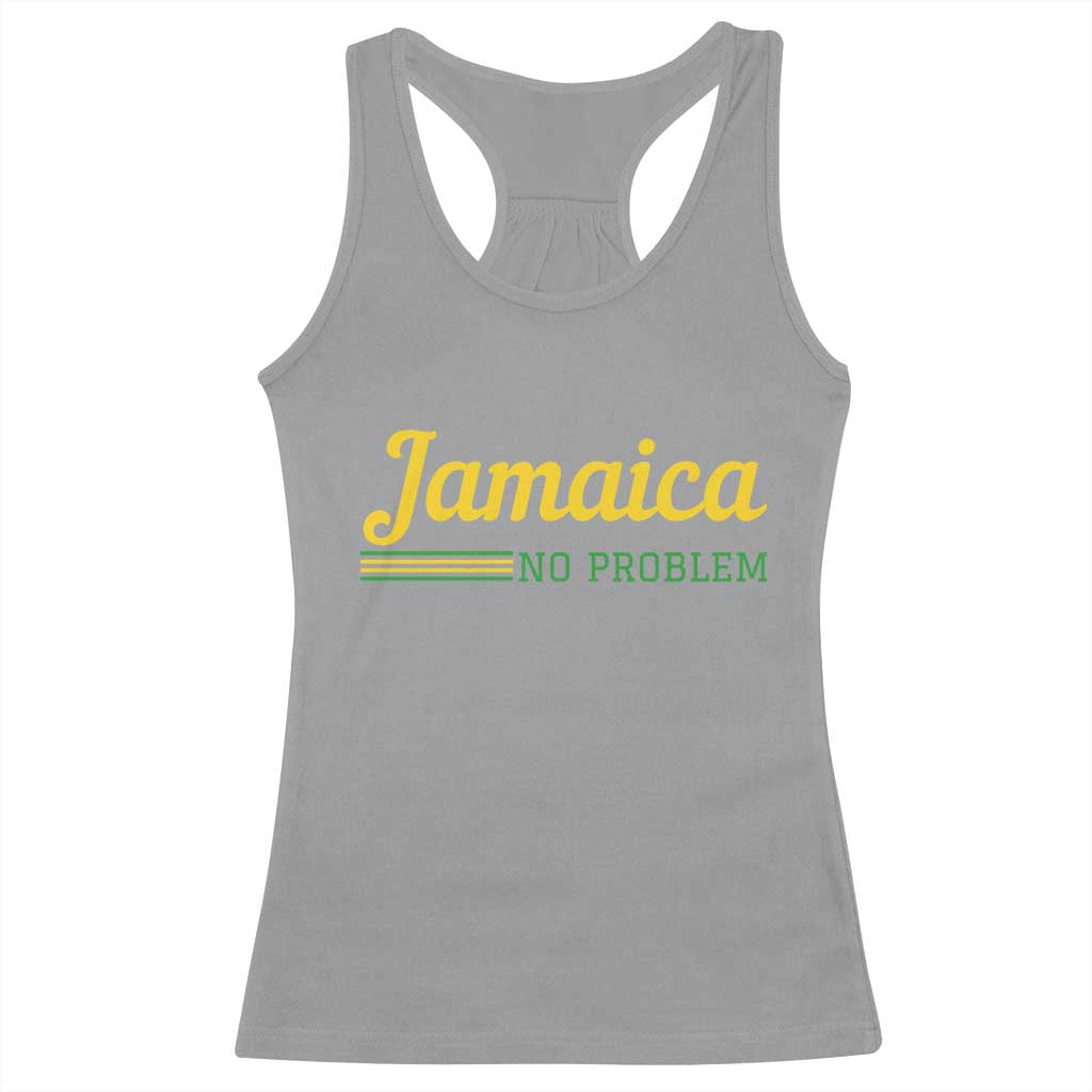 Jamaica No Problem Racerback Tank Top Classic Island Motto and Caribbean Vacation TS02 Sport Gray Print Your Wear