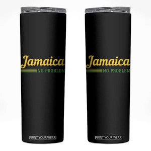 Jamaica No Problem Skinny Tumbler Classic Island Motto and Caribbean Vacation TS02 Black Print Your Wear
