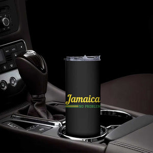 Jamaica No Problem Skinny Tumbler Classic Island Motto and Caribbean Vacation TS02 Print Your Wear