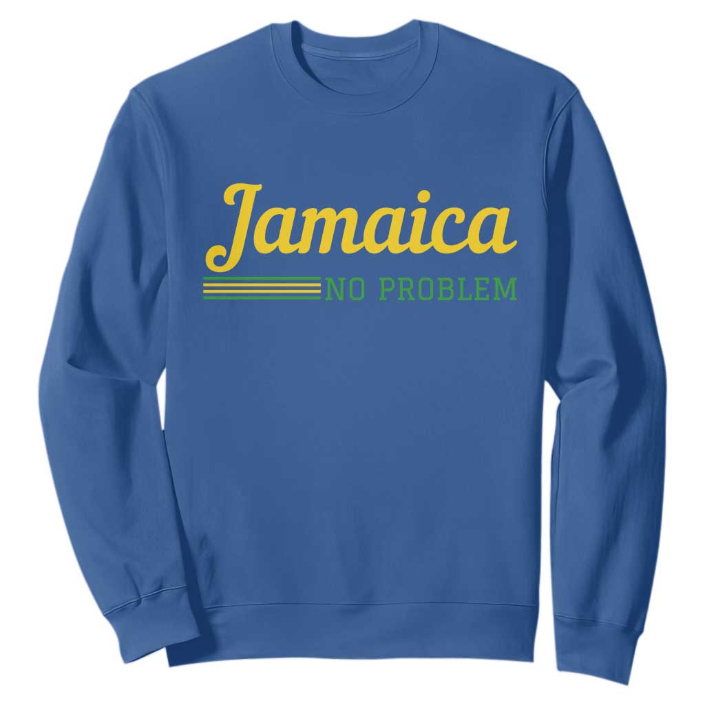Jamaica No Problem Sweatshirt Classic Island Motto and Caribbean Vacation TS02 Royal Blue Print Your Wear