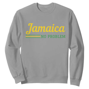 Jamaica No Problem Sweatshirt Classic Island Motto and Caribbean Vacation TS02 Sport Gray Print Your Wear