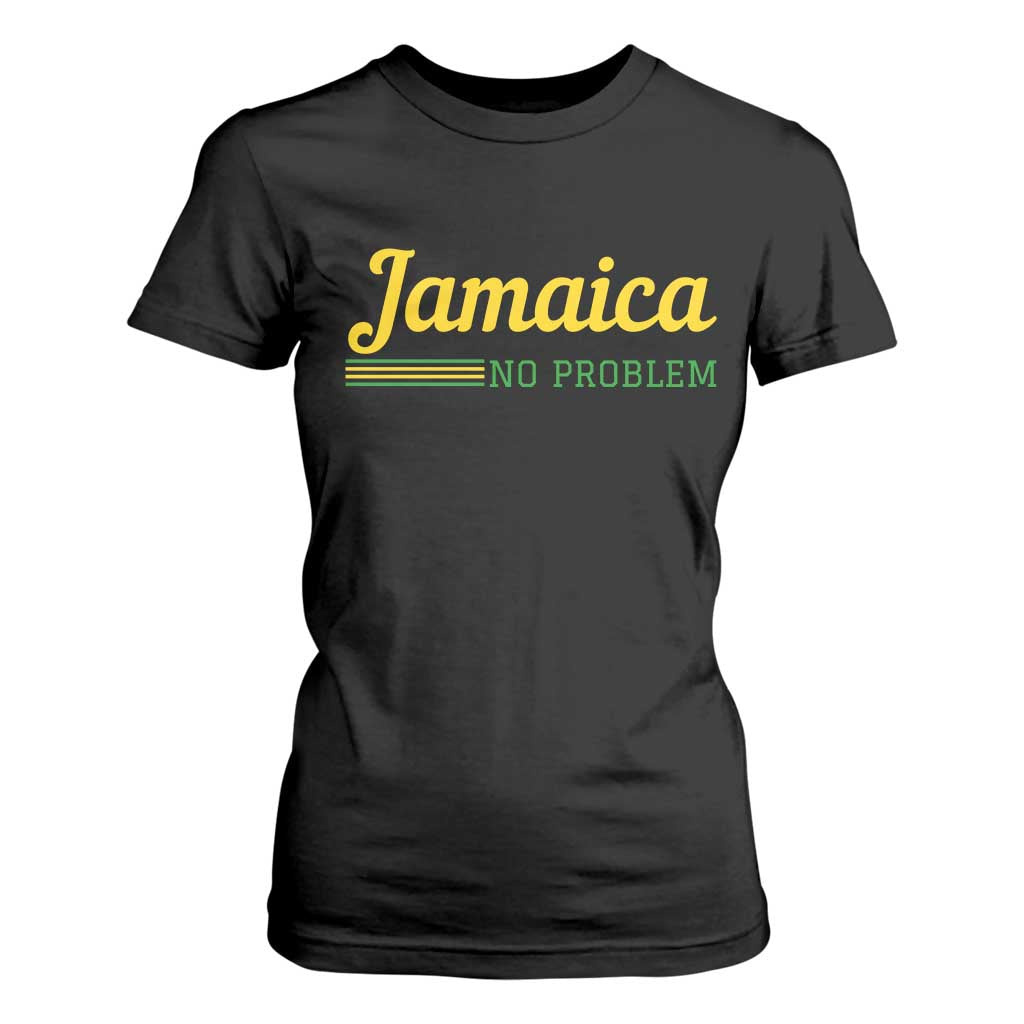 Jamaica No Problem T Shirt For Women Classic Island Motto and Caribbean Vacation TS02 Black Print Your Wear