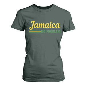 Jamaica No Problem T Shirt For Women Classic Island Motto and Caribbean Vacation TS02 Dark Forest Green Print Your Wear