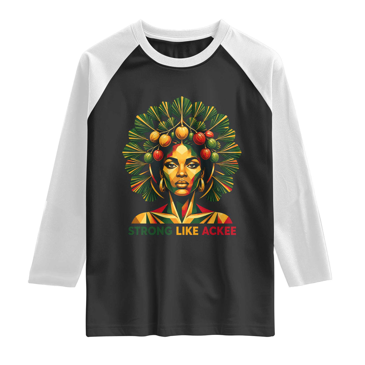 Strong Like Ackee Empowered Woman Raglan Shirt Jamaican National Fruit Heritage Pride TS02 Black White Print Your Wear
