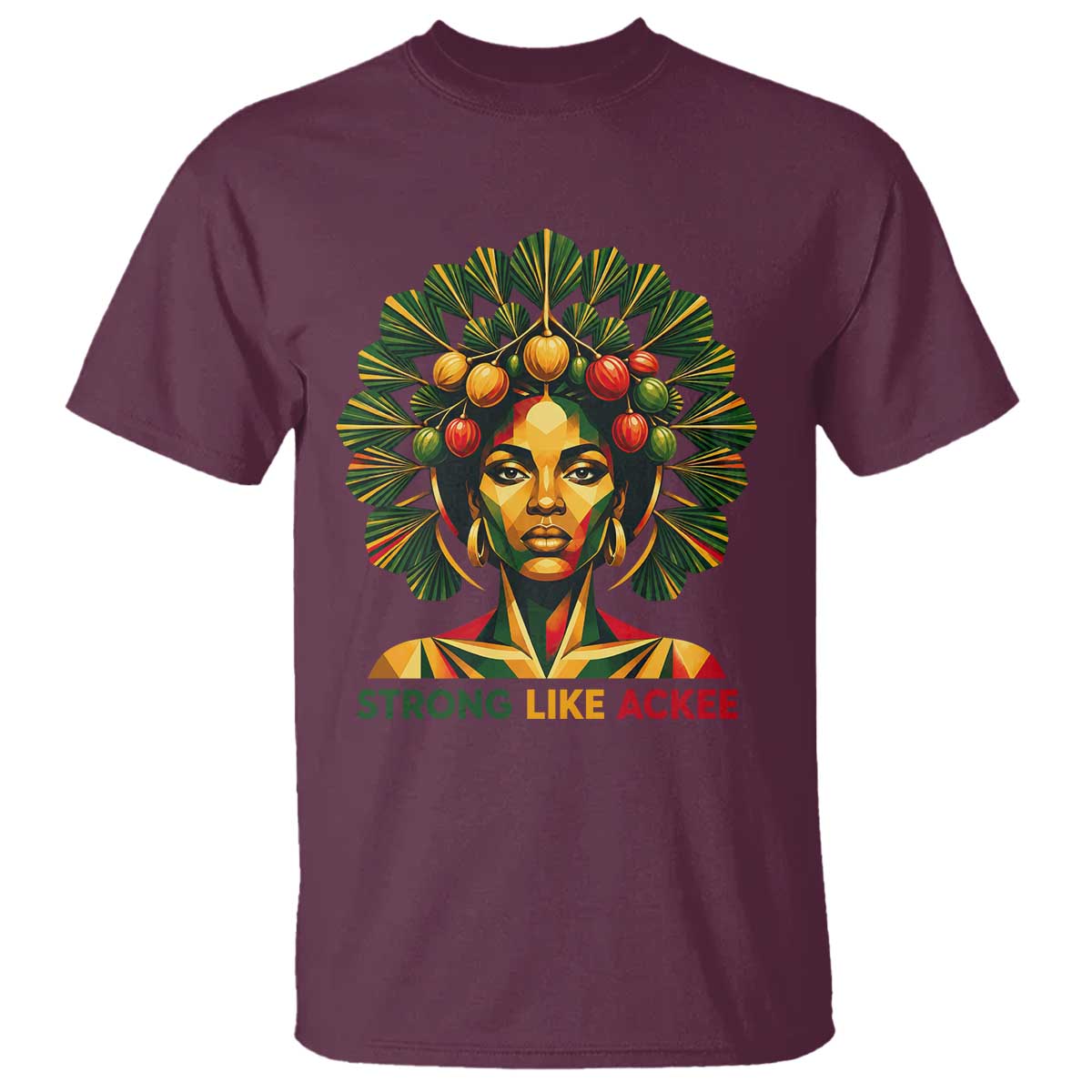 Strong Like Ackee Empowered Woman T Shirt Jamaican National Fruit Heritage Pride TS02 Maroon Print Your Wear