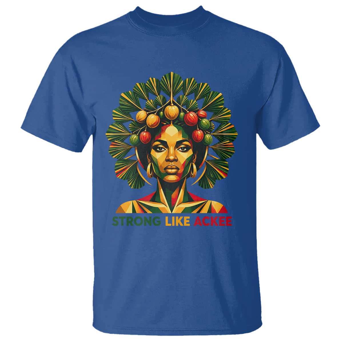 Strong Like Ackee Empowered Woman T Shirt Jamaican National Fruit Heritage Pride TS02 Royal Blue Print Your Wear