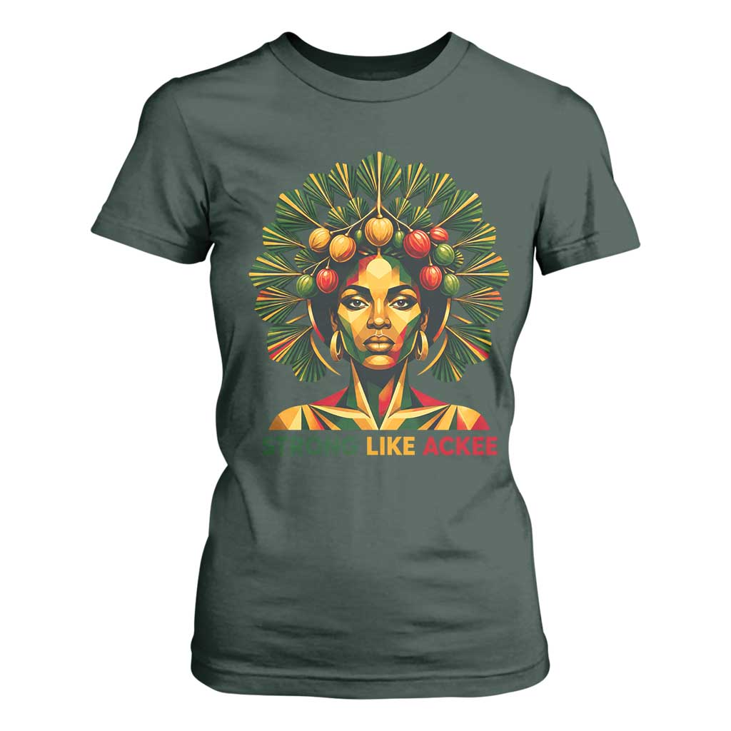 Strong Like Ackee Empowered Woman T Shirt For Women Jamaican National Fruit Heritage Pride TS02 Dark Forest Green Print Your Wear
