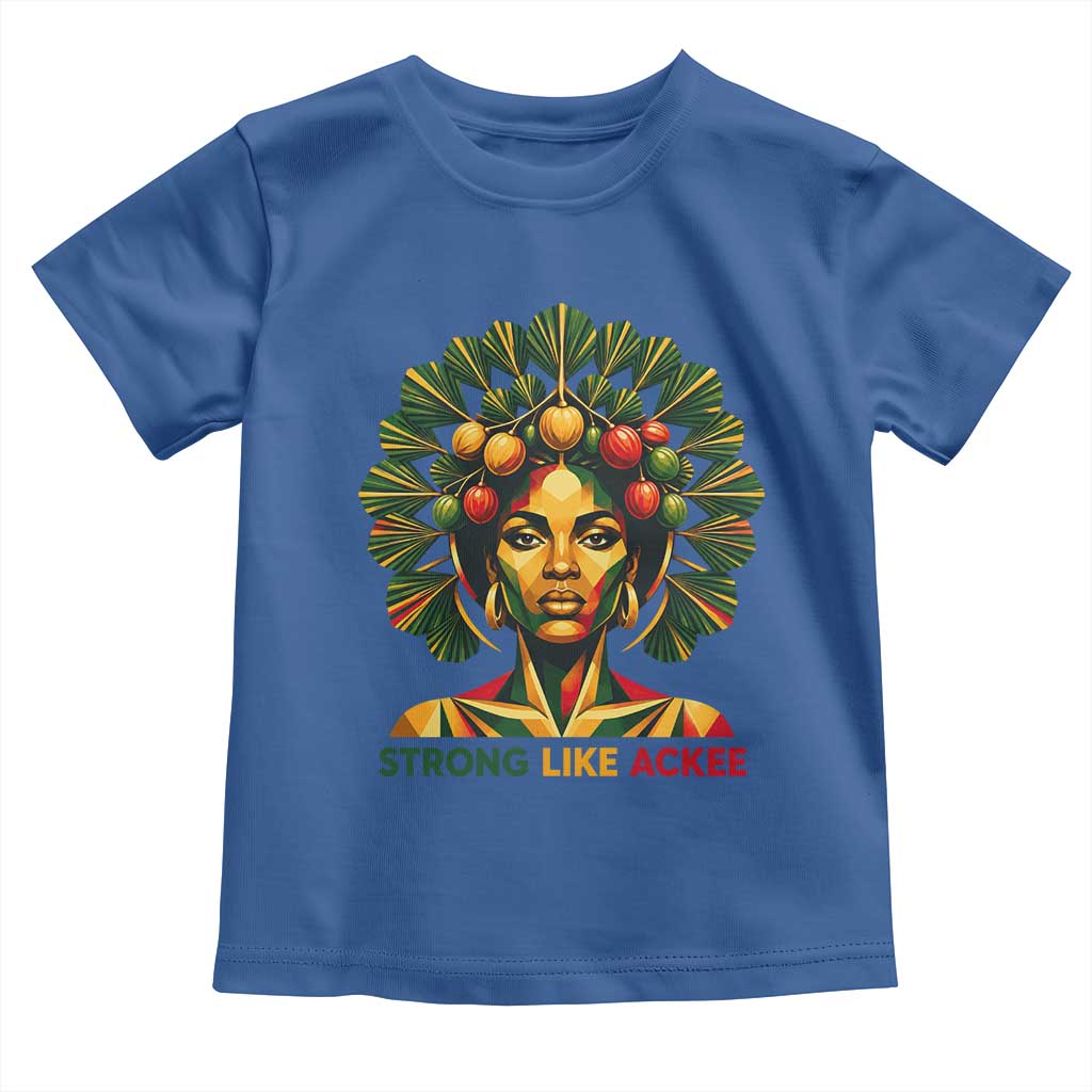 Strong Like Ackee Empowered Woman Toddler T Shirt Jamaican National Fruit Heritage Pride TS02 Royal Blue Print Your Wear