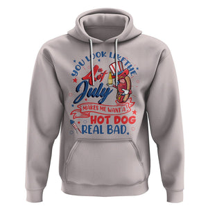 Funny 4th Of July Hoodie You Look Like The Fourth Of July Makes Me Want A Hot Dog Real Bad TS02 Ice Gray Printyourwear