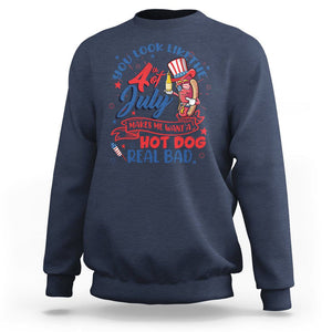Funny 4th Of July Sweatshirt You Look Like The Fourth Of July Makes Me Want A Hot Dog Real Bad TS02 Navy Printyourwear