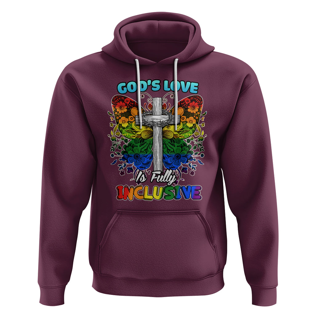 LGBT Pride Hoodie God's Love Is Fully Inclusive Christian Cross Butterfly TS02 Maroon Printyourwear