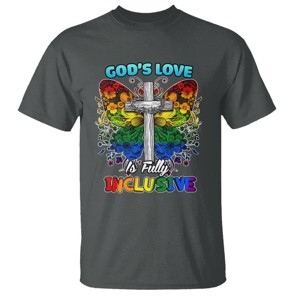 LGBT Pride T Shirt God's Love Is Fully Inclusive Christian Cross Butterfly TS02 Dark Heather Printyourwear