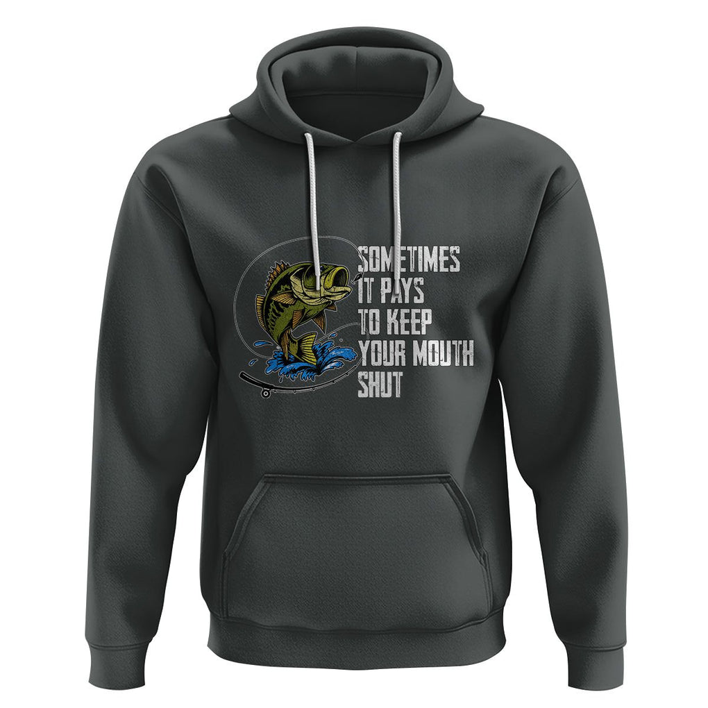 Funny Fishing Hoodie Sometimes It Pays To Keep Your Mouth Shut TS02 Dark Heather Printyourwear