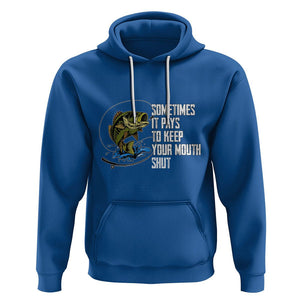 Funny Fishing Hoodie Sometimes It Pays To Keep Your Mouth Shut TS02 Royal Blue Printyourwear