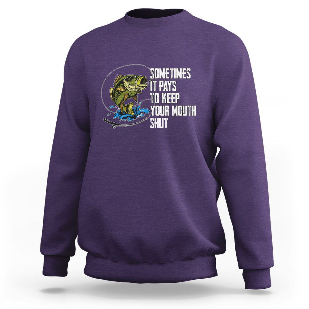Funny Fishing Sweatshirt Sometimes It Pays To Keep Your Mouth Shut TS02 Purple Printyourwear