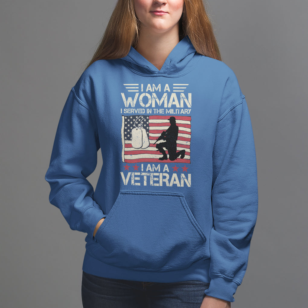 Female Veteran Hoodie I Am A Woman I Served In The Military American Flag Women TS02 Royal Blue Printyourwear