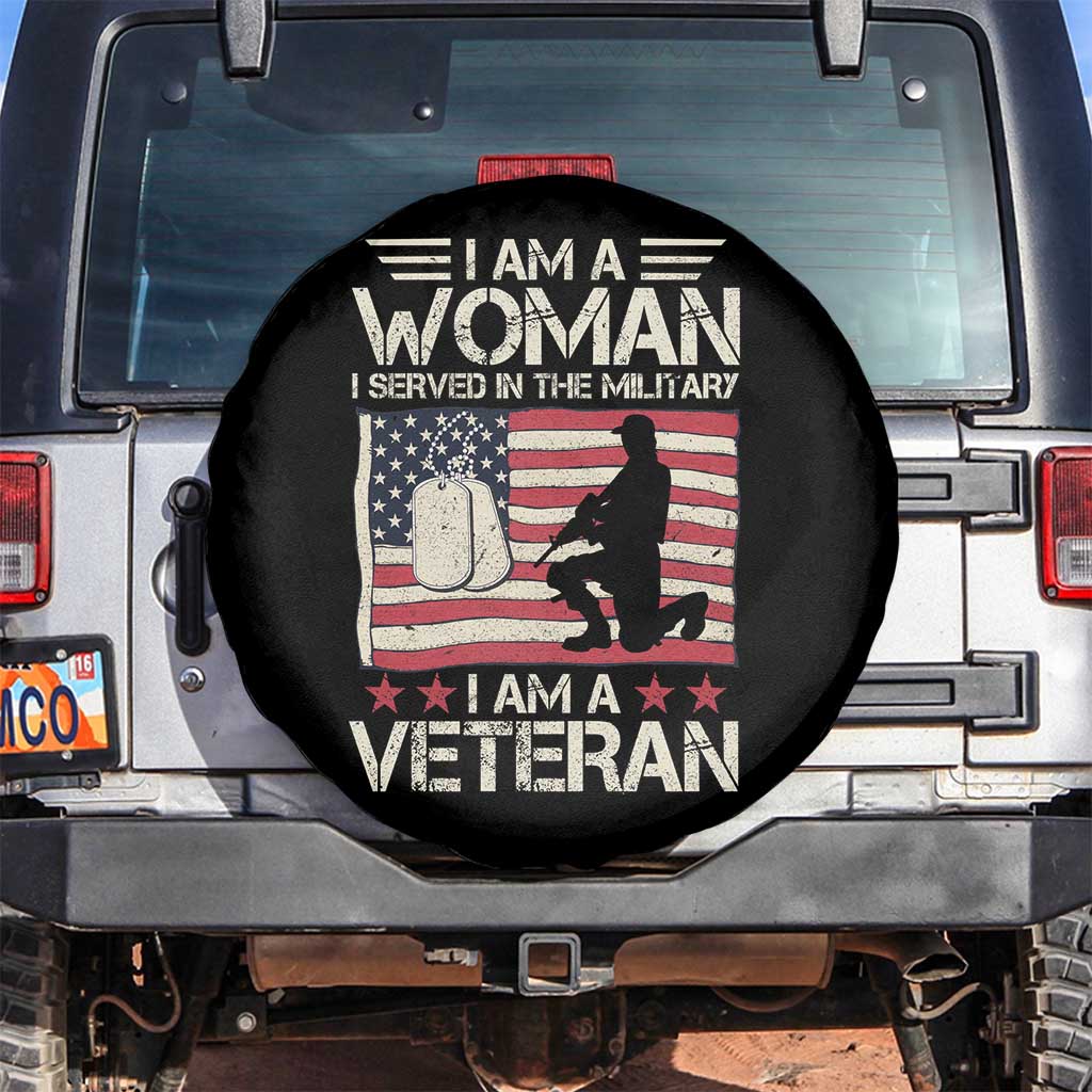 Female Veteran Spare Tire Cover I Am A Woman I Served In The Military American Flag Women TS02 No hole Black Print Your Wear