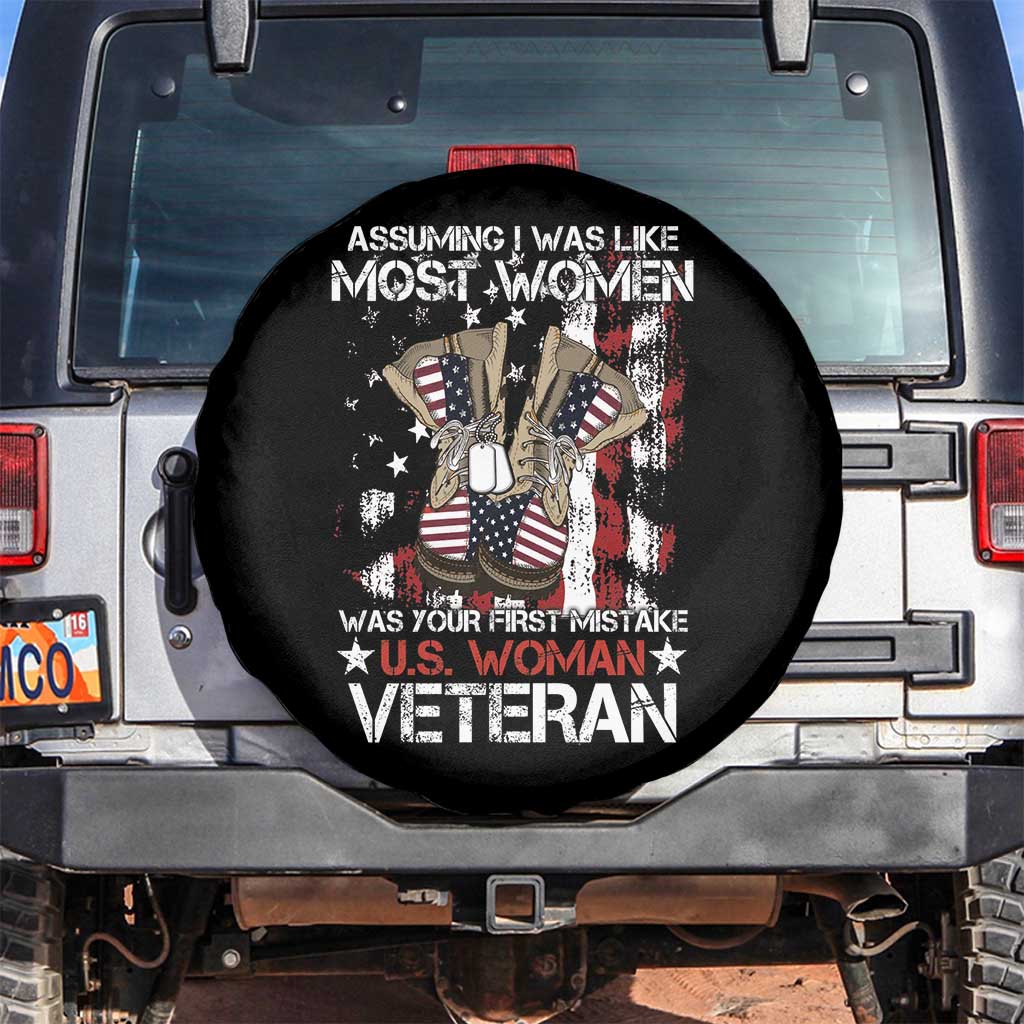 Female Veteran Spare Tire Cover Assuming I Was Like Most Women Was Your First Mistake American Flag Dog Tags And Combat Boots TS02 No hole Black Print Your Wear