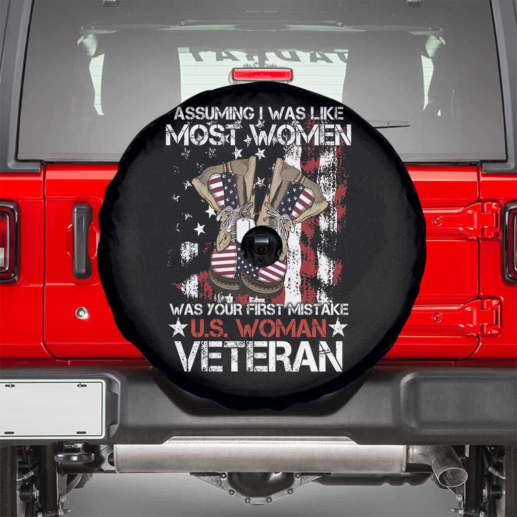 Female Veteran Spare Tire Cover Assuming I Was Like Most Women Was Your First Mistake American Flag Dog Tags And Combat Boots TS02 Black Print Your Wear