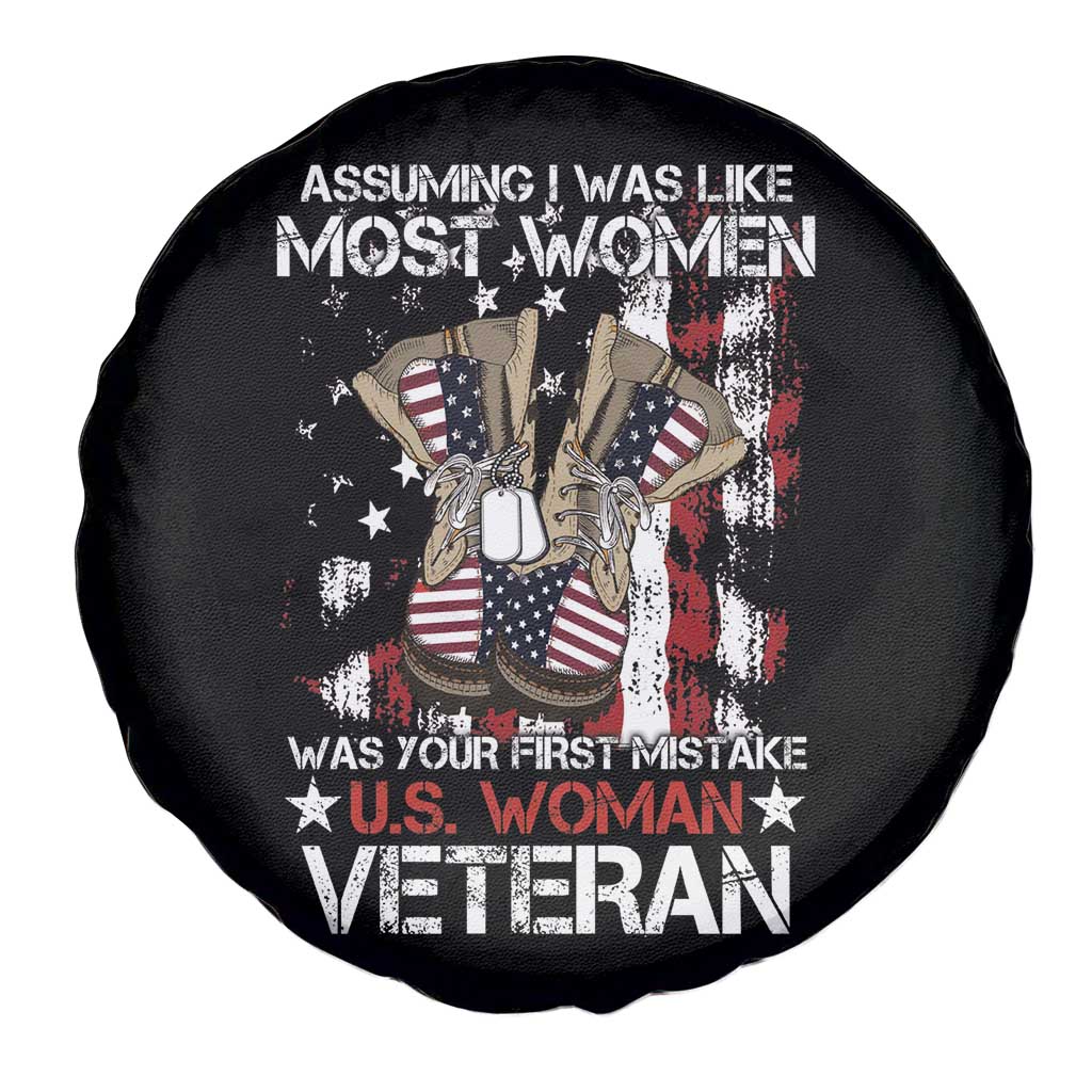 Female Veteran Spare Tire Cover Assuming I Was Like Most Women Was Your First Mistake American Flag Dog Tags And Combat Boots TS02 Print Your Wear