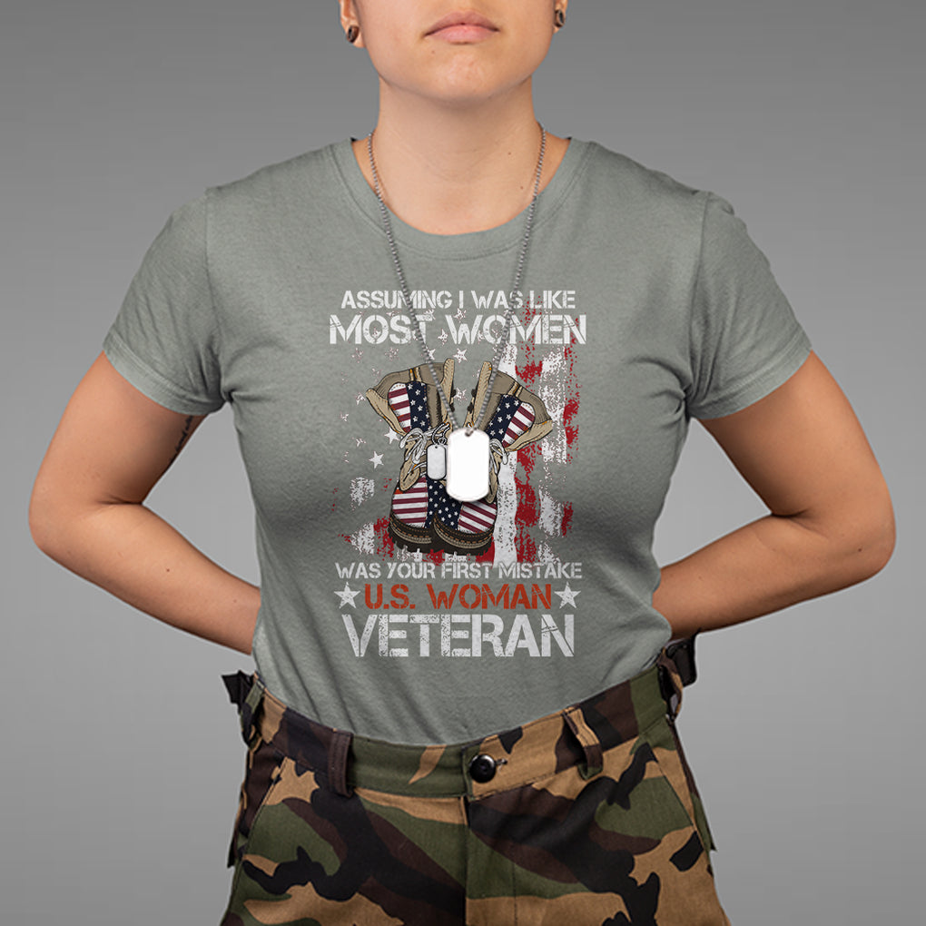 Female Veteran T Shirt Assuming I Was Like Most Women Was Your First Mistake American Flag Dog Tags And Combat Boots TS02 Military Green Printyourwear