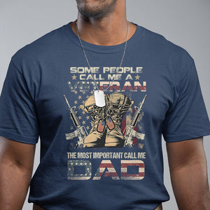 Veteran Dad T Shirt The Most Important People Call Me Dad American Flag Combat Boots And Dog Tags TS02 Printyourwear