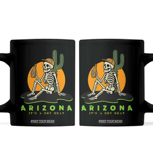 Funny Arizona Its A Dry Heat Skeleton Graphic Coffee Mug Vintage Desert Drinking Beer Saguaro Cactus Souvenir