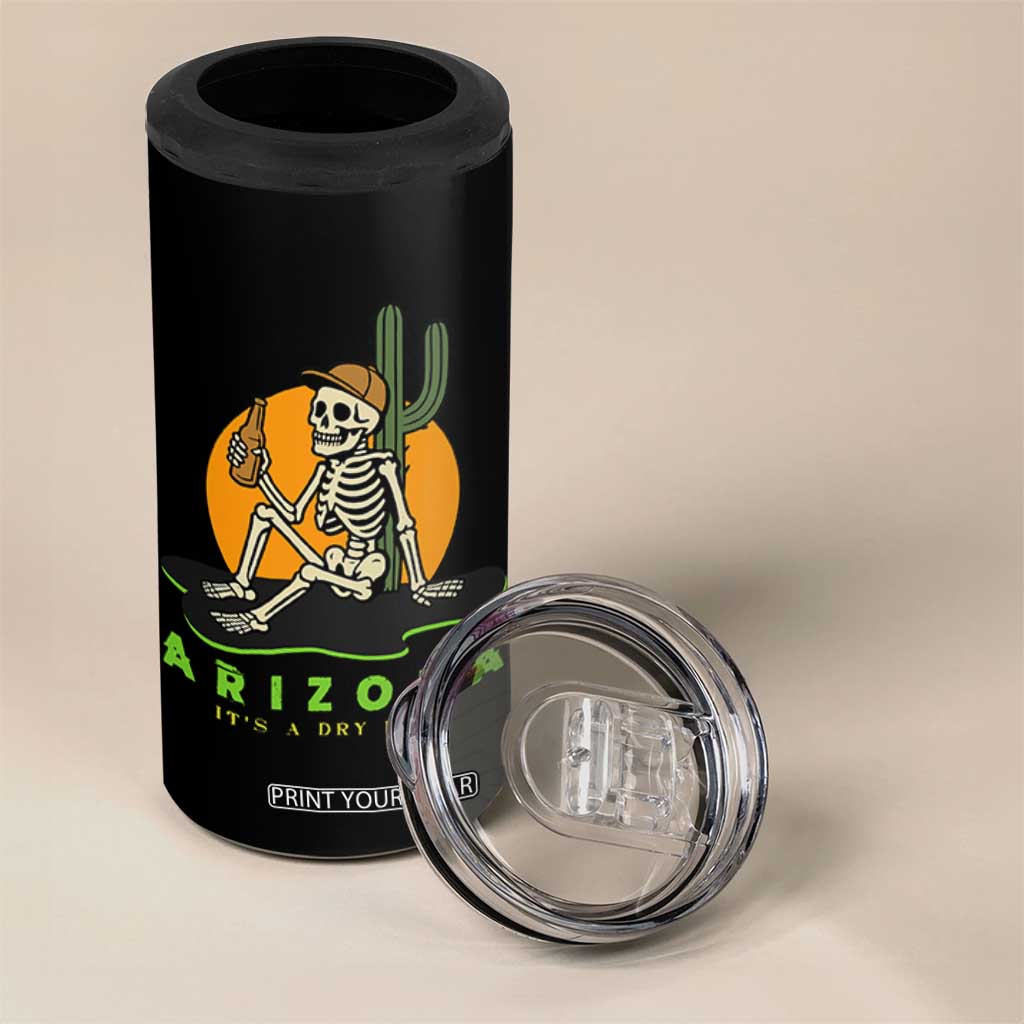 Funny Arizona Its A Dry Heat Skeleton Graphic 4 in 1 Can Cooler Tumbler Vintage Desert Drinking Beer Saguaro Cactus Souvenir