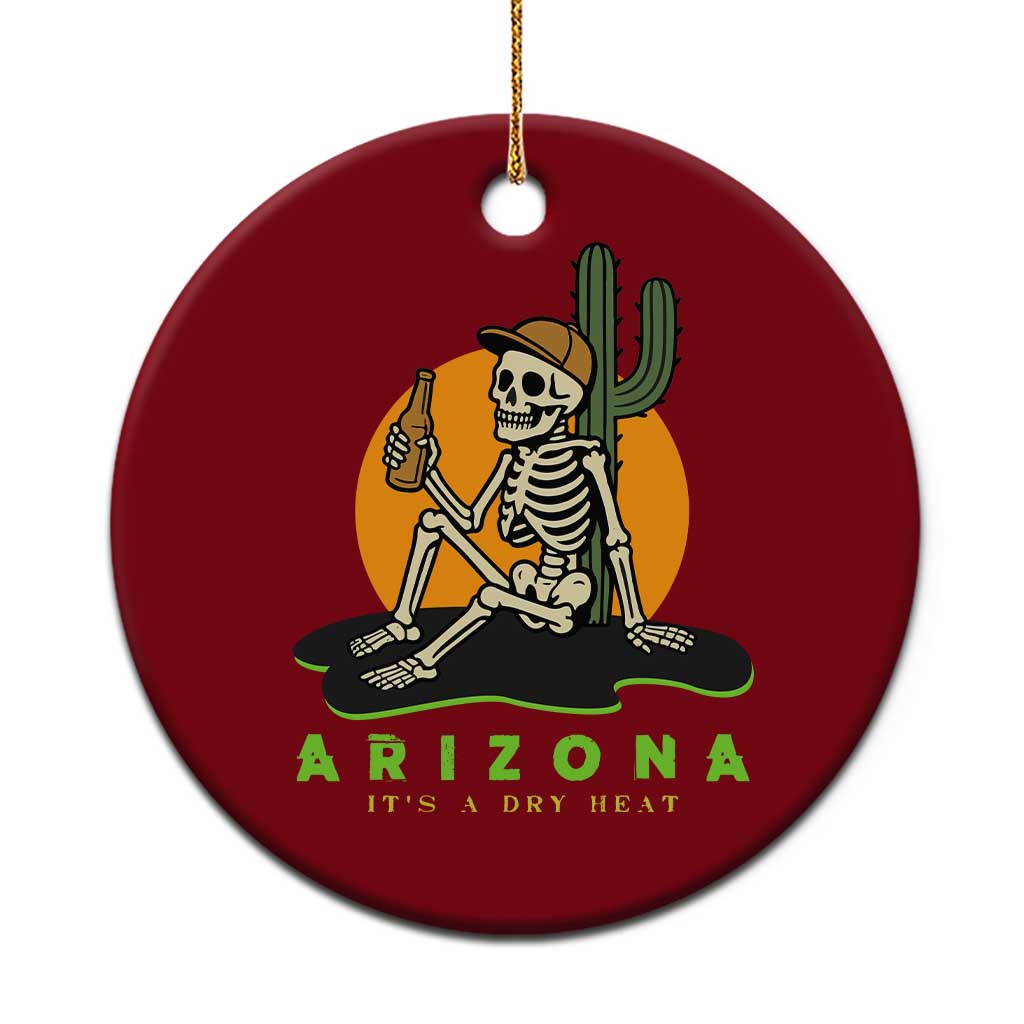 Funny Arizona Its A Dry Heat Skeleton Graphic Ceramic Ornament Vintage Desert Drinking Beer Saguaro Cactus Souvenir TS02 1pc Red Print Your Wear