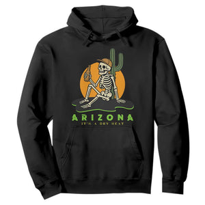 Funny Arizona Its A Dry Heat Skeleton Graphic Hoodie Vintage Desert Drinking Beer Saguaro Cactus Souvenir