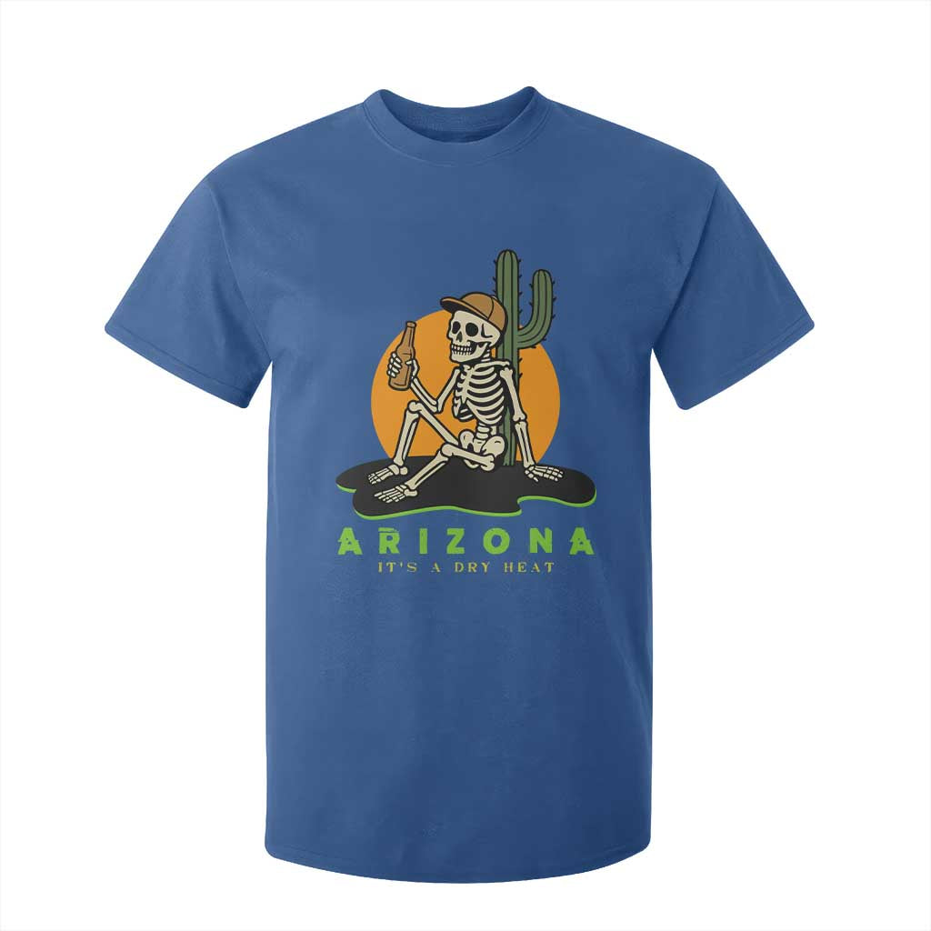 Funny Arizona Its A Dry Heat Skeleton Graphic T Shirt For Kid Vintage Desert Drinking Beer Saguaro Cactus Souvenir