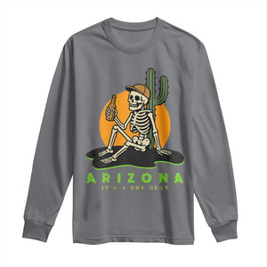 Funny Arizona Its A Dry Heat Skeleton Graphic Long Sleeve Shirt Vintage Desert Drinking Beer Saguaro Cactus Souvenir