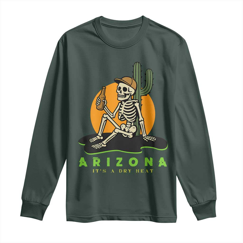 Funny Arizona Its A Dry Heat Skeleton Graphic Long Sleeve Shirt Vintage Desert Drinking Beer Saguaro Cactus Souvenir