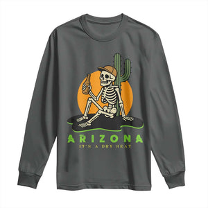 Funny Arizona Its A Dry Heat Skeleton Graphic Long Sleeve Shirt Vintage Desert Drinking Beer Saguaro Cactus Souvenir