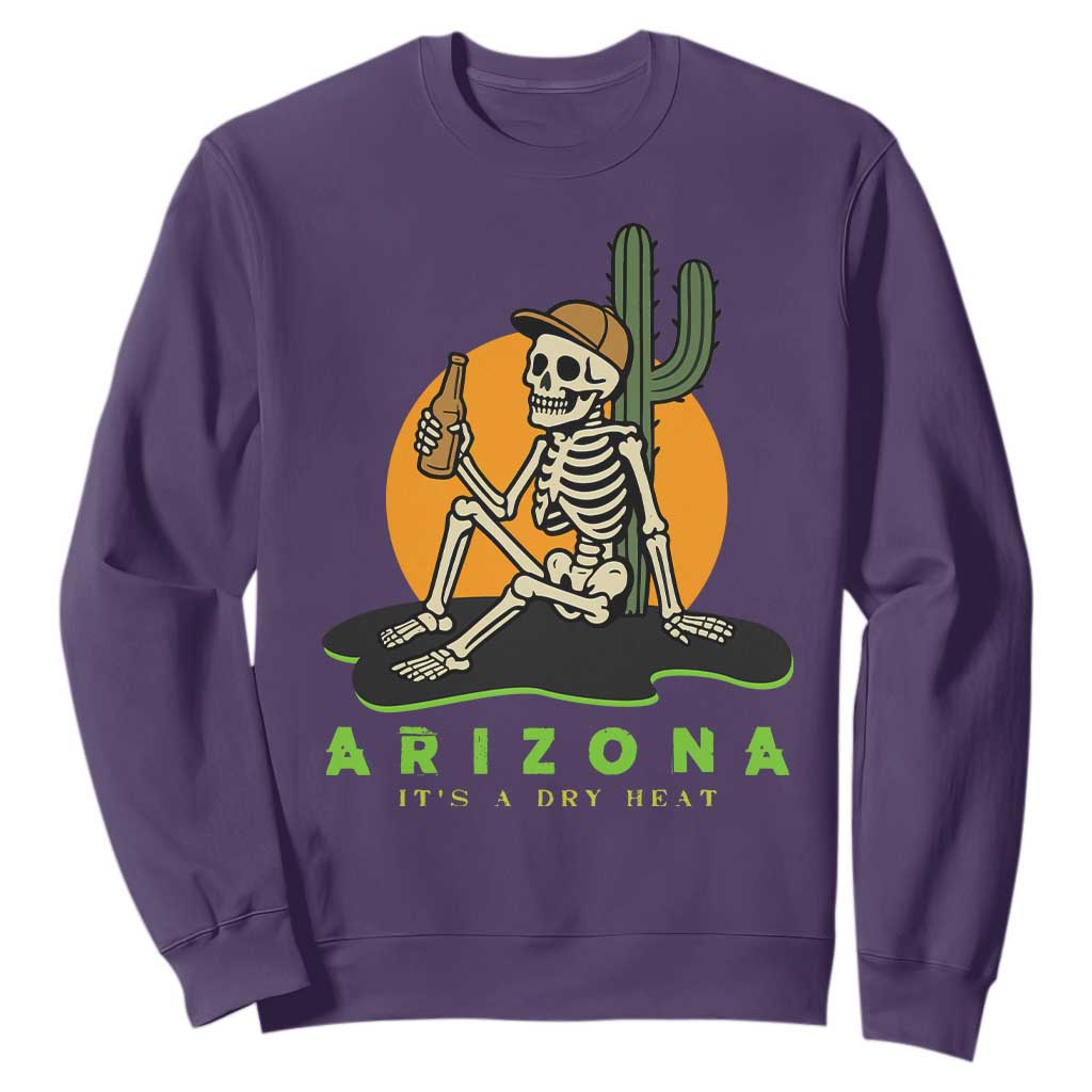 Funny Arizona Its A Dry Heat Skeleton Graphic Sweatshirt Vintage Desert Drinking Beer Saguaro Cactus Souvenir