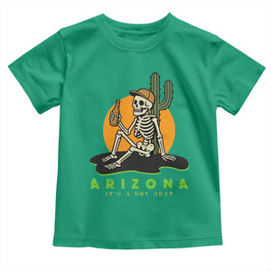 Funny Arizona Its A Dry Heat Skeleton Graphic Toddler T Shirt Vintage Desert Drinking Beer Saguaro Cactus Souvenir